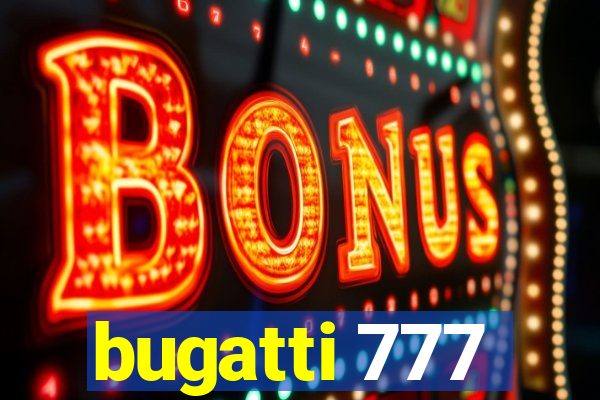 bugatti 777